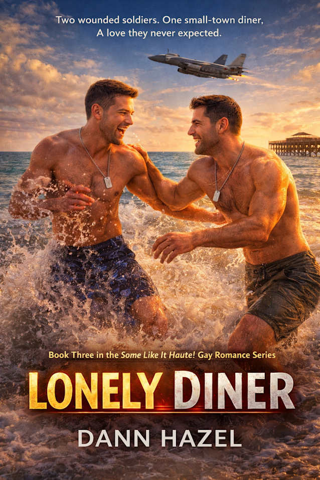 LONELY DINER: Some Like It Haute! Gay Romance Series Book 3 (SOME LIKE IT HAUTE GAY ROMANCE SERIES)