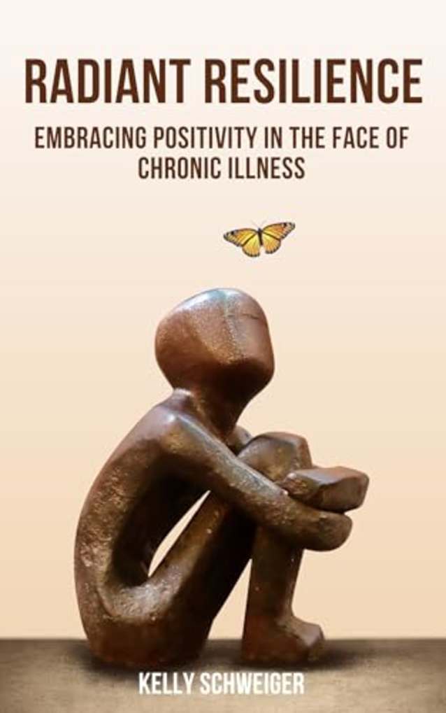 Radiant Resilience:: Embracing Positivity in the Face of Chronic Illness (Chronic Resilience)