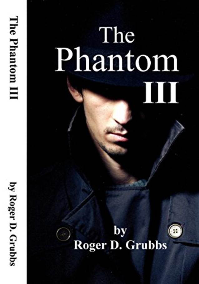 The Phantom III (Phantom series Book 3) (Kindle Unlimited)