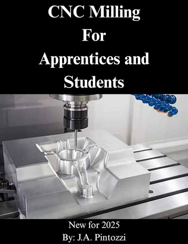 CNC Milling for Apprentices and Students: New for 2025