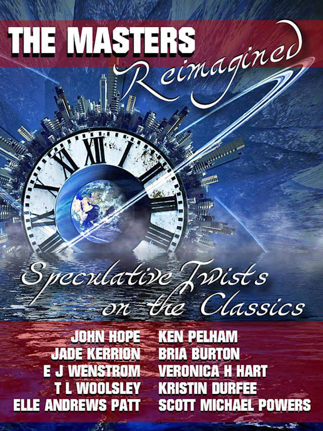 The Masters Reimagined: A Speculative Fiction Anthology