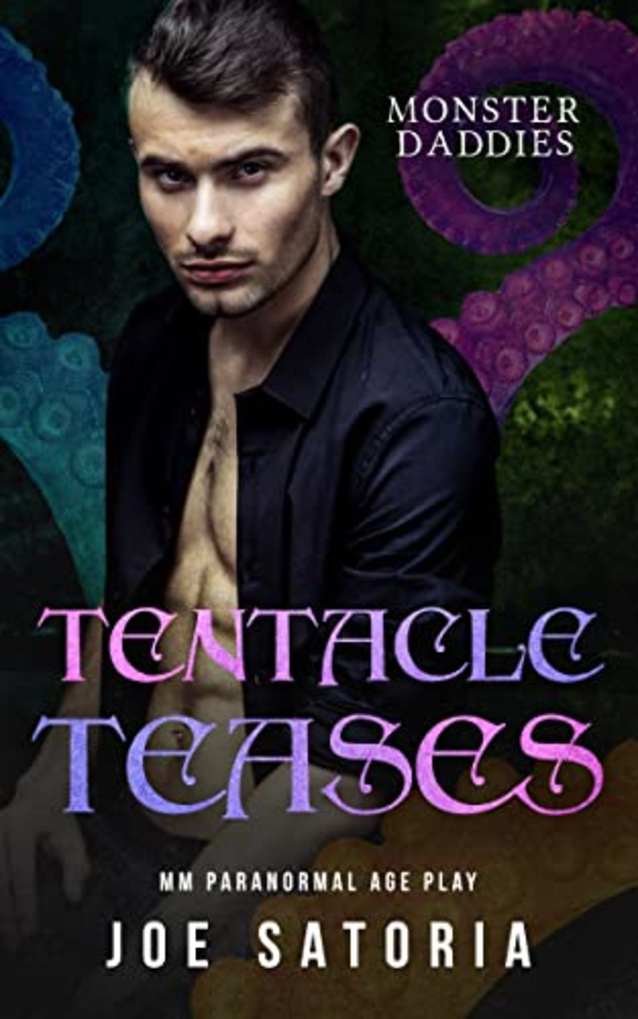 Tentacle Teases: MM Paranormal Age Play (Monster Daddies Book 3)