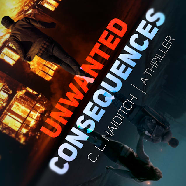 Unwanted Consequences - AUDIO