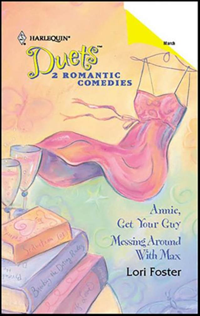 Annie, Get Your Guy and Messing Around with Max