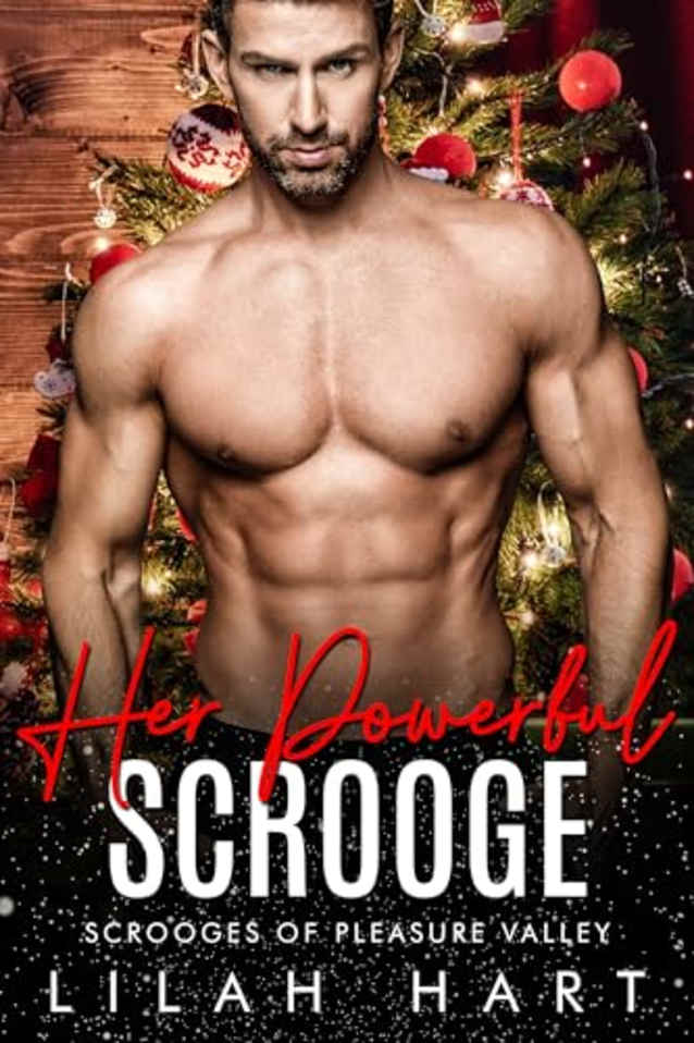 Her Powerful Scrooge: An OTT Age Gap Instalove Christmas Romance (Scrooges of Pleasure Valley Book 6)