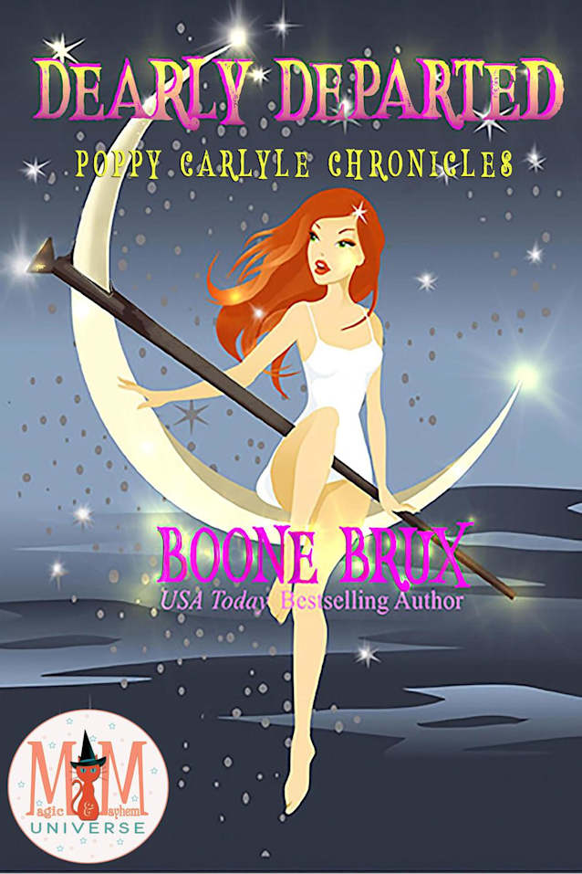 Dearly Departed: Magic and Mayhem Universe (Poppy Carlyle Chronicles, #2)