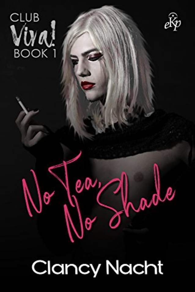 No Tea, No Shade (Viva! Book 1)