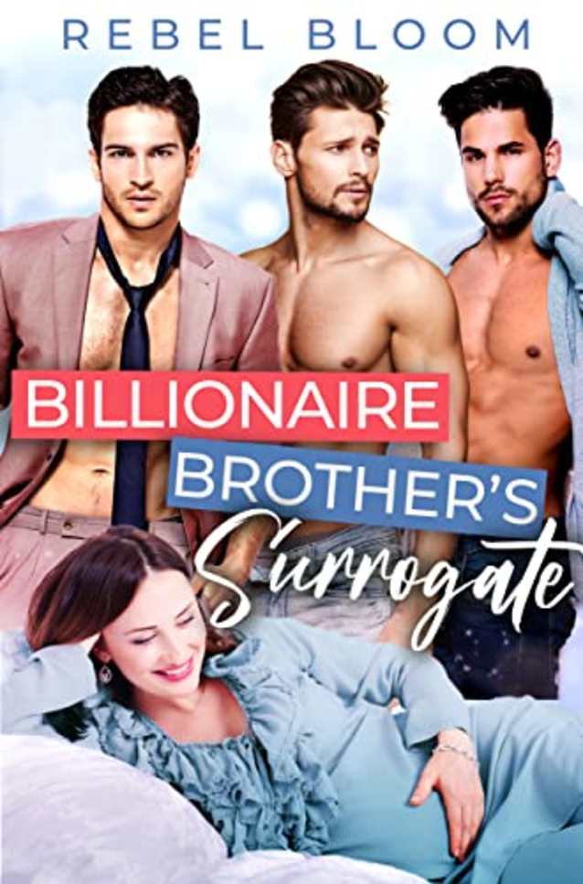 Billionaire Brother’s Surrogate