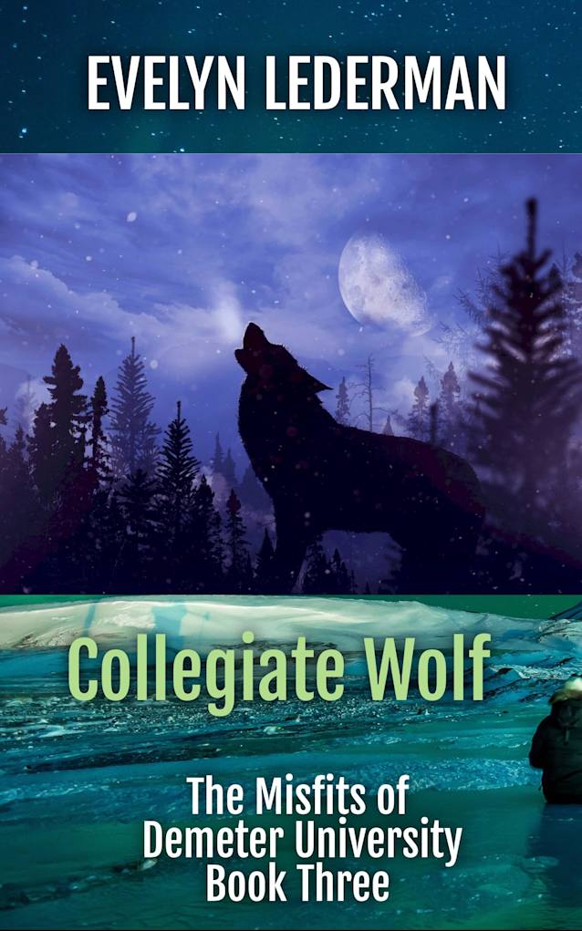 Collegiate Wolf: A New Adult Supernatural Academy (The Misfits of Demeter University Book 3)