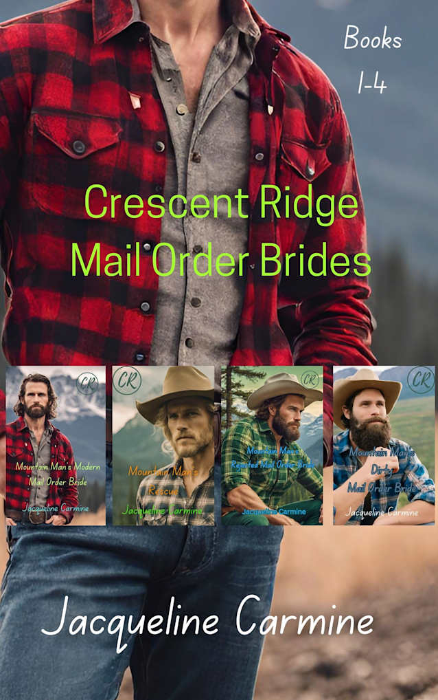 Crescent Ridge Mail Order Brides: Books 1-4