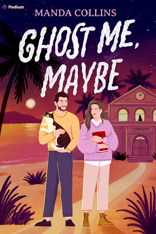 Ghost Me, Maybe: A Romantic Comedy