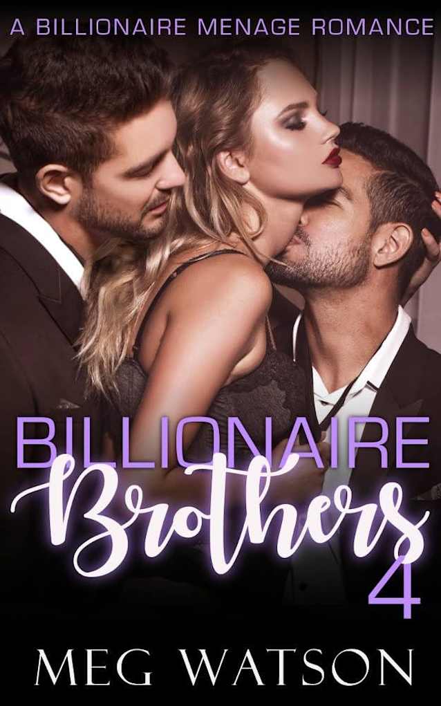 Billionaire Brothers, IV: A Mafia Menage