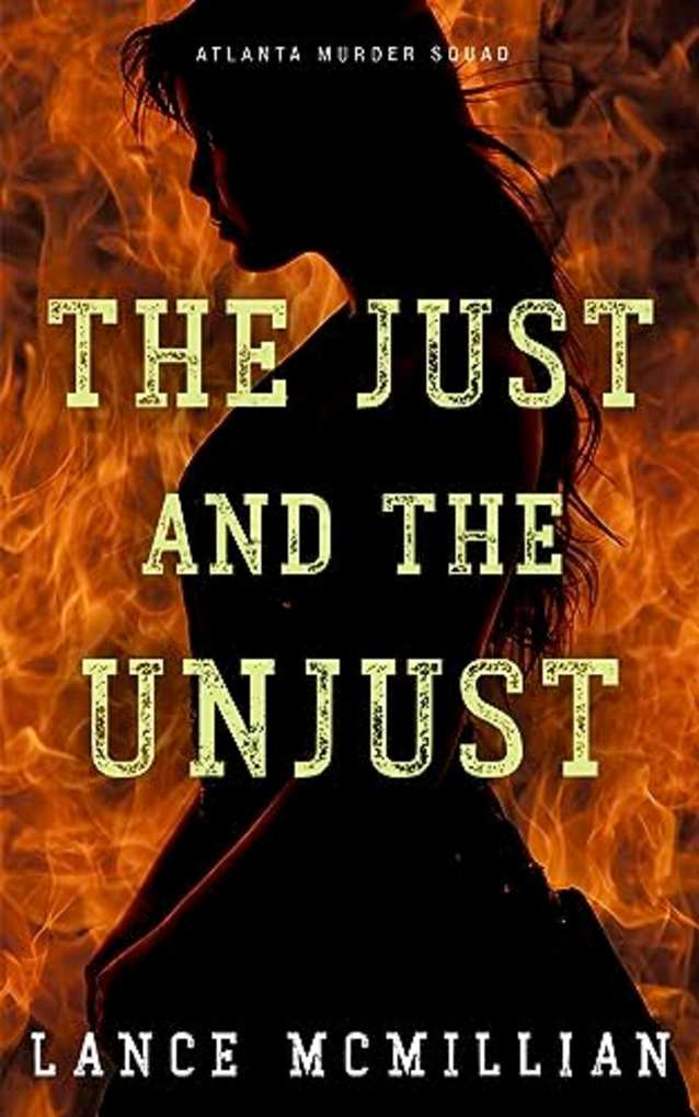 The Just and the Unjust (Atlanta Murder Squad Book 5)