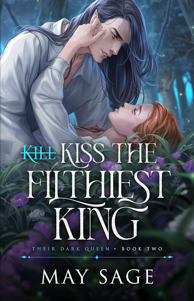 Kiss the Filthiest King (Their Dark Queen Book 2)