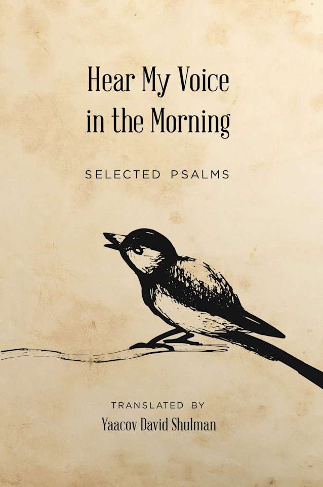 Hear My Voice in the Morning: Selected Psalms