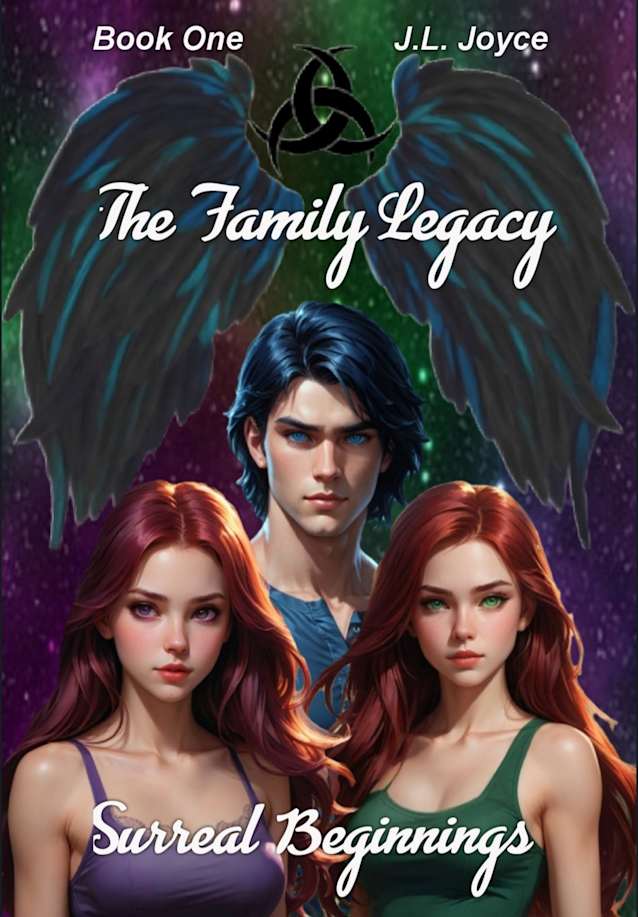 The Family Legacy Book One: Surreal Beginnings (The Family Legacy series 1)