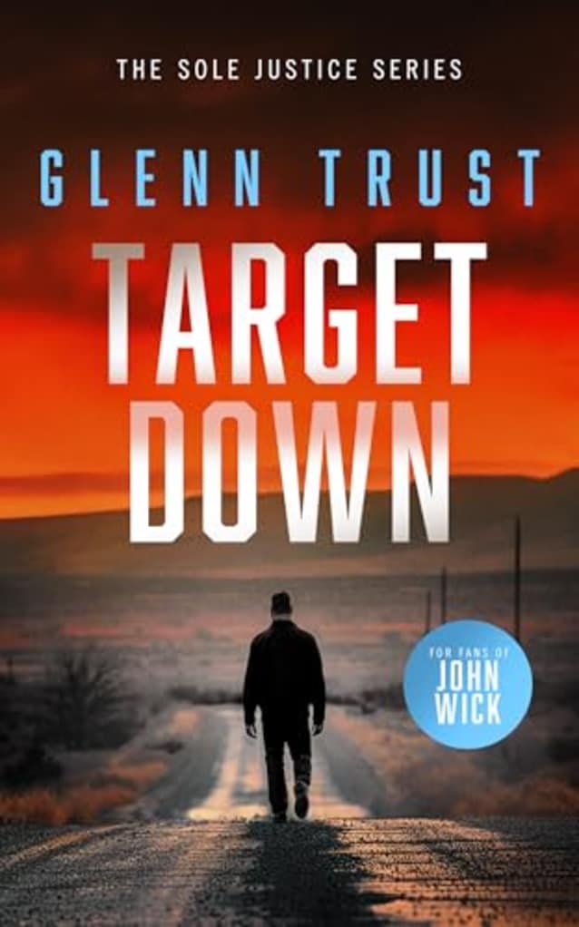 Target Down: A Gripping Crime Thriller (Sole Justice Book 3)