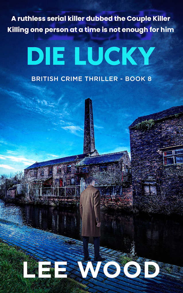 Die Lucky: Gripping British Crime Thriller (Trentbridge Tales Book 8)