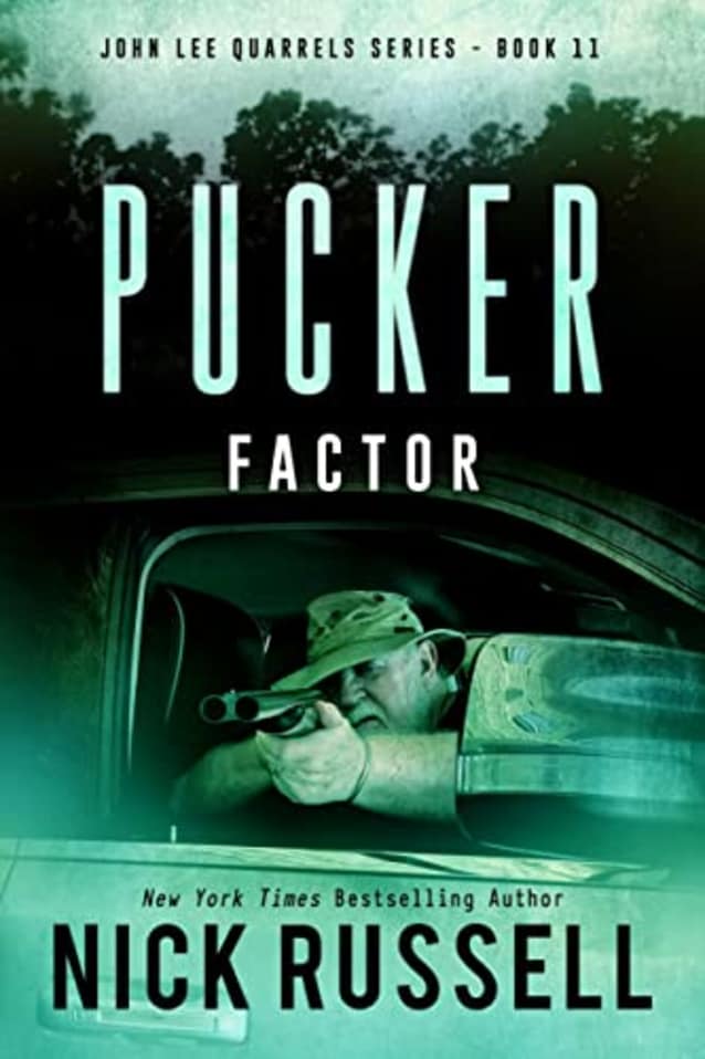 Pucker Factor (John Lee Quarrels Book 11)