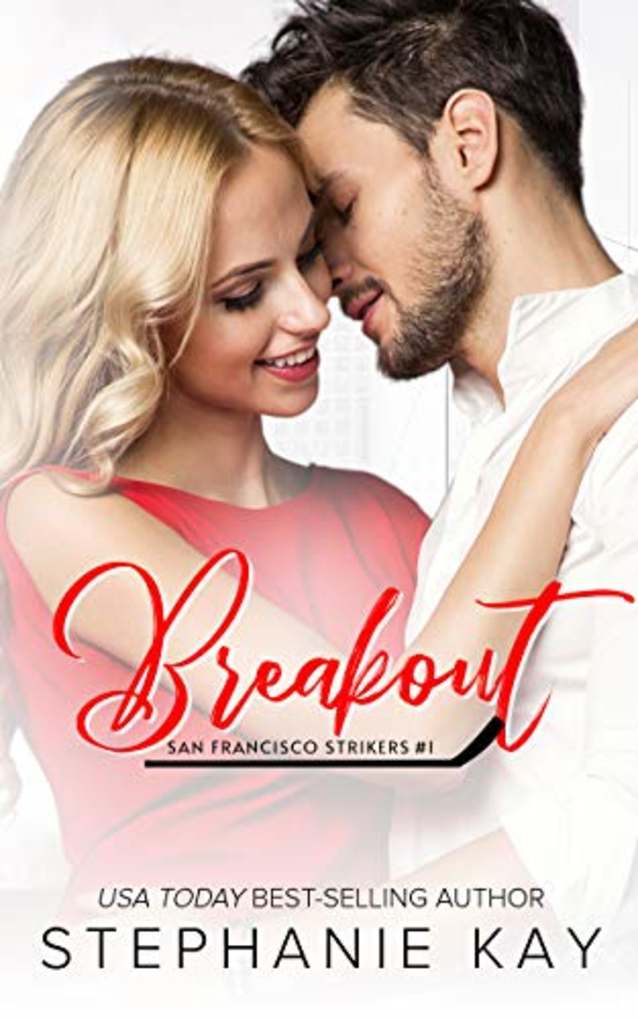 Breakout (San Francisco Strikers, #1)