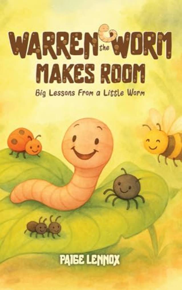 Warren the Worm Makes Room (Warren the Worm Series Book 3)