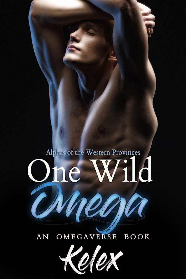 One Wild Omega: An MPREG Omegaverse Book (Alphas of the Western Provinces 2)