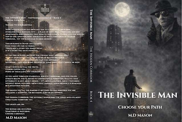 THE INVISIBLE MAN: From The Hidden Corridor — where you can choose your own path… but be careful which path you choose.