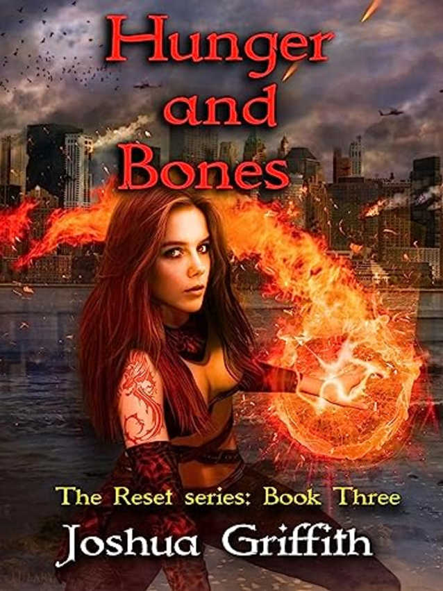Hunger and Bones : The Reset series: Book Three