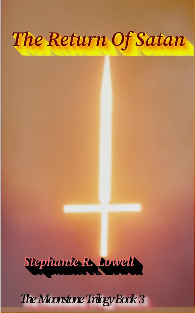 The Return Of Satan (The Moonstone Trilogy, #3)