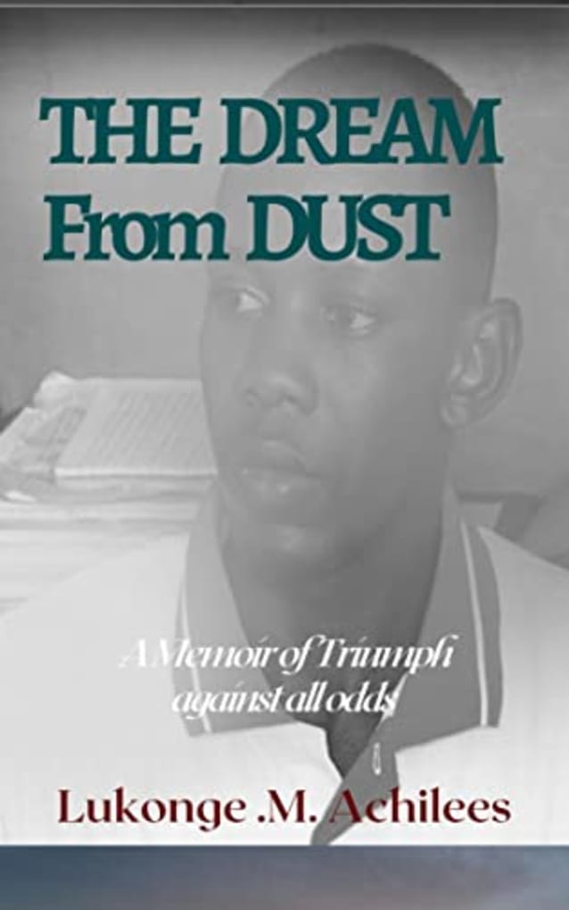 The Dream From Dust : A Memoir of Triumph