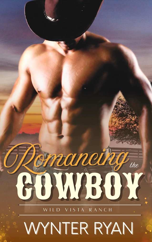 Romancing the Cowboy: Wild Vista Ranch