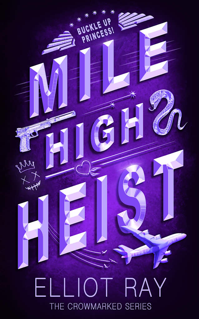 Mile High Heist: A Dark Heist Romance (Crowmarked Book 2)