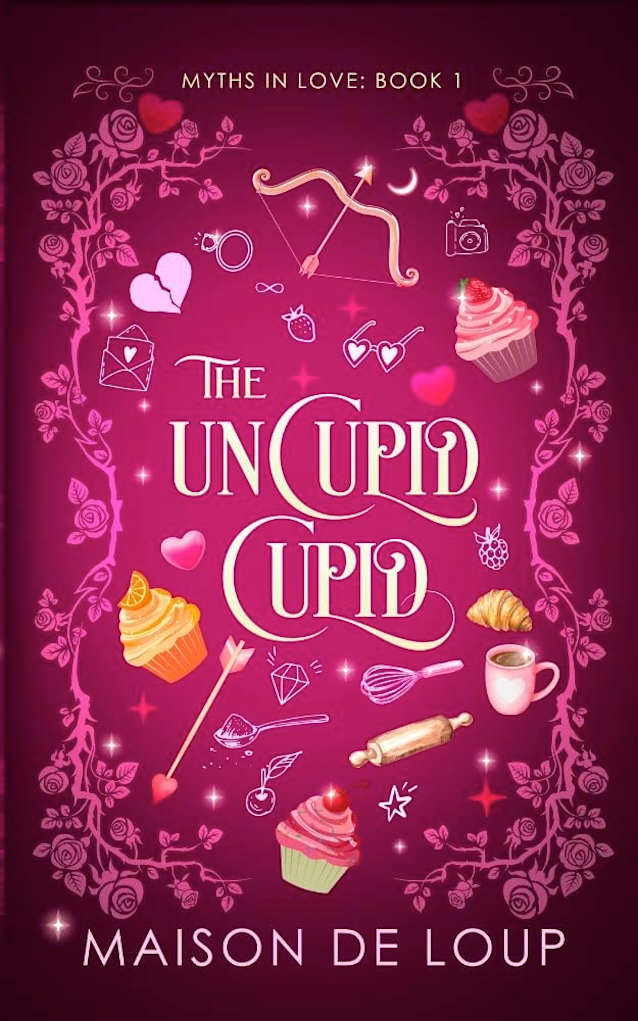 The UnCupid Cupid (Myths In Love Book 1)