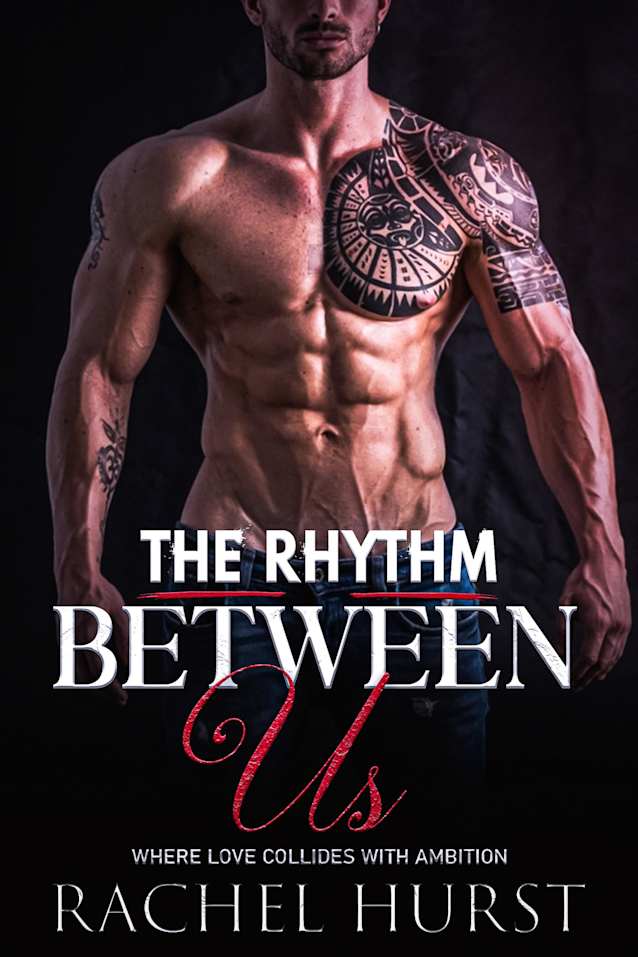 The Rhythm Between Us : Where love collides with ambition (Midnight Haze Book 2)