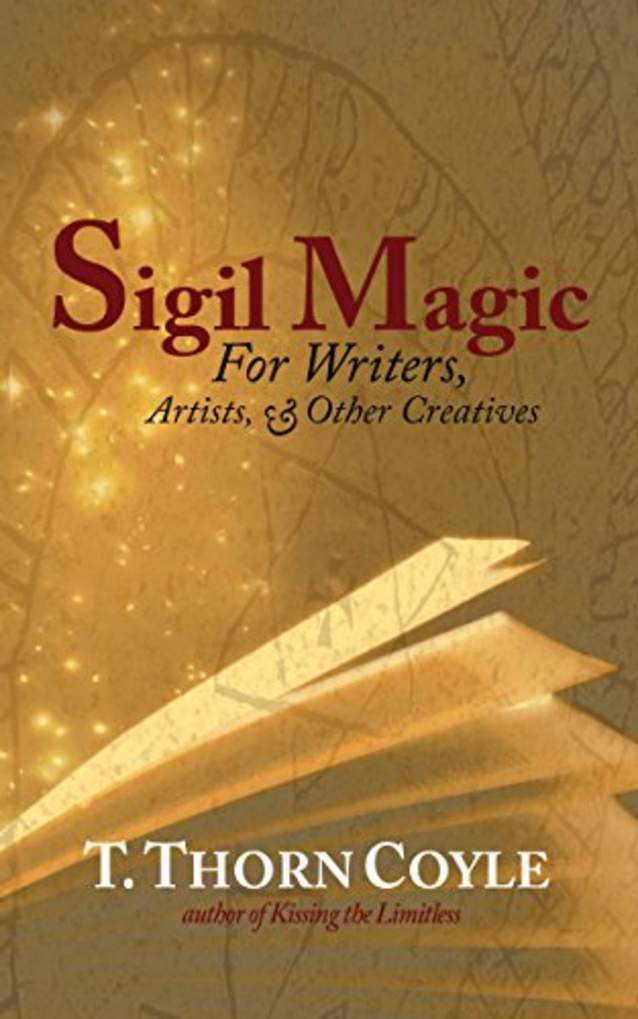 Sigil Magic: for Writers, Artists, & Other Creatives (Practical Magic Book 2)