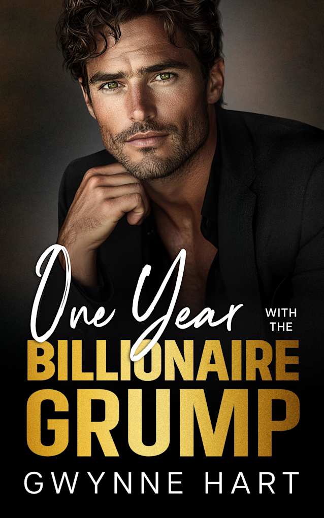 One Year with the Billionaire Grump: A Marriage of Convenience Enemies-to-Lovers Romance