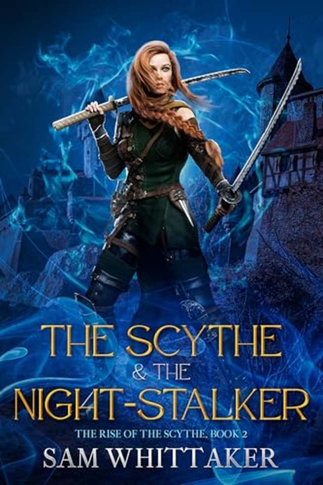 The Scythe & the Night-Stalker: The Rise of the Scythe, Book 2