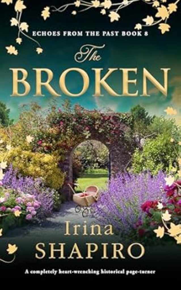The Broken: A completely heart-wrenching historical page-turner (Echoes from the Past Book 8)