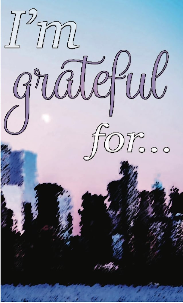 I'm Grateful for...