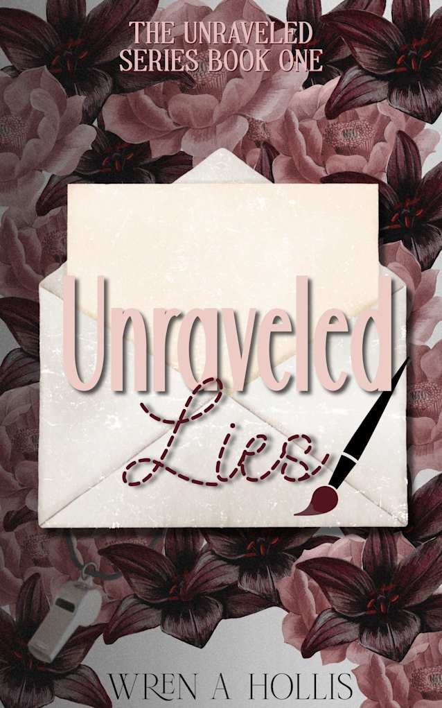 Unraveled Lies (The Unraveled Series Book 1)