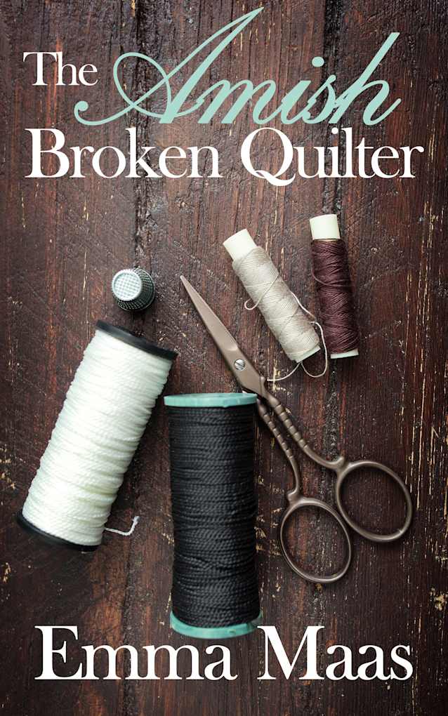 The Amish Broken Quilter (Amish Romance)