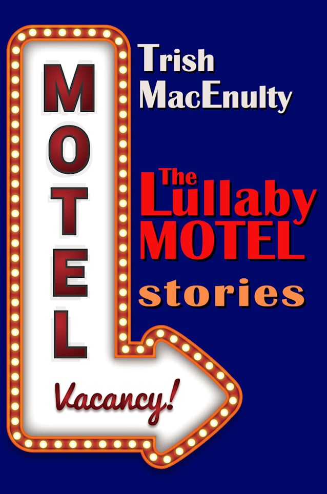 The Lullaby Motel: Stories