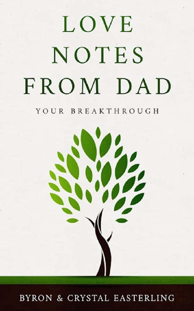 Love Notes From Dad: Your Breakthrough