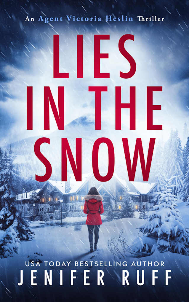 LIES IN THE SNOW (Agent Victoria Heslin Series Book 10)