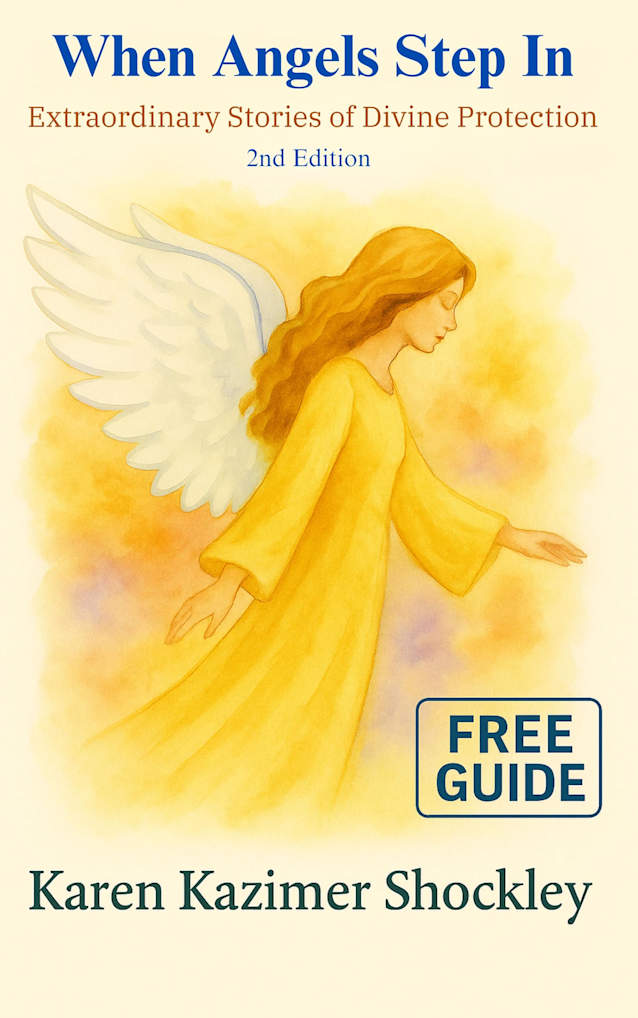 When Angels Step In: Extraordinary Stories of Divine Protection