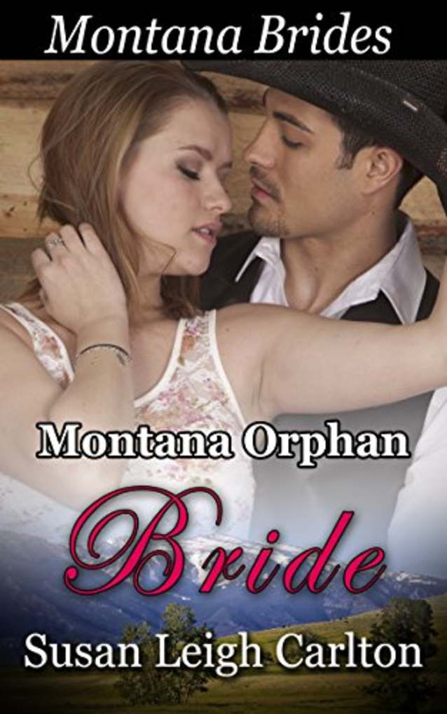 Montana Orphan Bride: The Doctor’s Bargain Bride (Montana Brides Book 3)