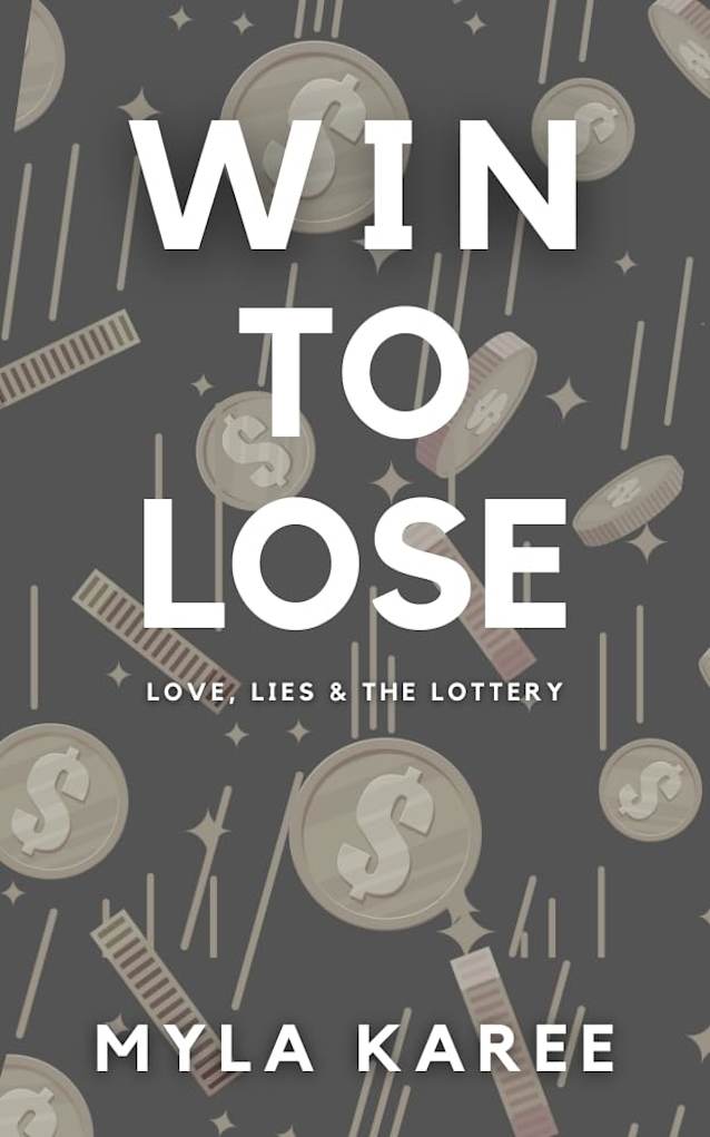 Win to Lose: Love, Lies and the Lottery