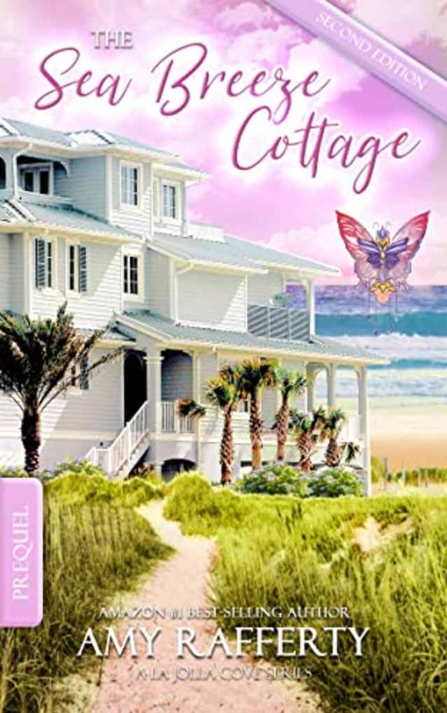 The Sea Breeze Cottage. : (A La Jolla Cove Series. Prequel)