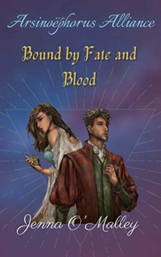 Bound by Fate and Blood: Arsinoëphorus Alliance (Book 1)
