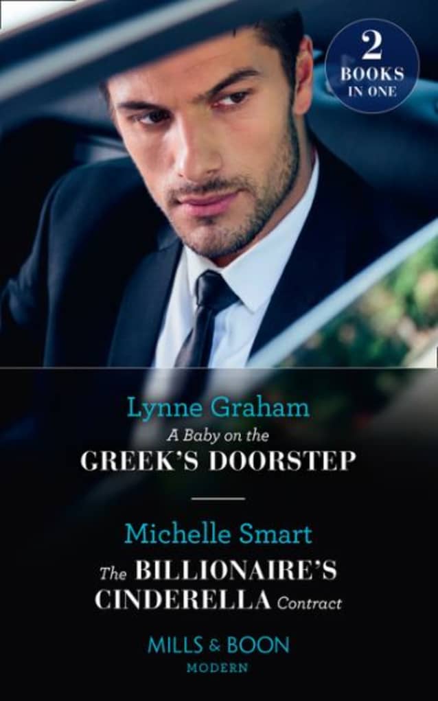 A Baby on the Greek’s Doorstep / the Billionaire’s Cinderella Contract